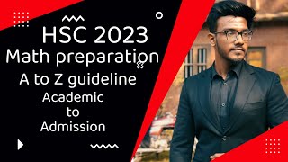 HSC 2023 math preparation A to Z guideline for academic to admission preparation 🔥 ধ্রুবক  Dhrubok [upl. by Nagoh534]