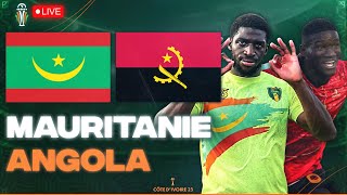 🔴🇲🇷🇦🇴 MAURITANIE  ANGOLA LIVE  🔥LE MATCH DE LESPOIR  LE GROUPE ALGERIE  CAN 2024  CAN 2023 [upl. by Notsruht]