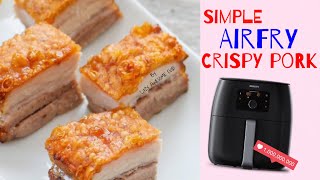 Easy Crispy Pork Belly recipe in Philips AirFryer XXL Avance  Crispy Lechon Kawali Chinese Roast [upl. by Paolina]