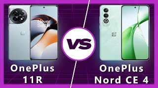 OnePlus Nord CE 4 vs OnePlus 11r Budget King or Flagship Fighter [upl. by Corri]