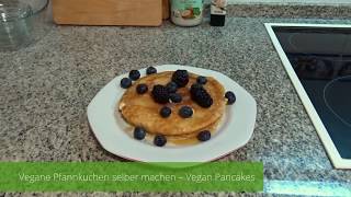 Vegane Pfannkuchen selber machen  Vegan Pancakes mit einfachen zutaten [upl. by Henigman604]