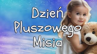 Dzień Pluszowego Misia 🧸💝🧸25 listopada 🧸 [upl. by Jerroll857]