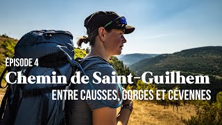 Le Chemin de SaintGuilhem  Diversité des paysages traversés EP 4 [upl. by Manouch]