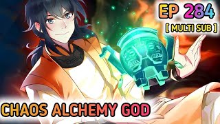 Chaos Alchemy God Ep 284 Multi Sub 1080p HD [upl. by Nemaj751]