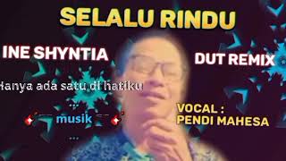 SELALU RINDU   Ine Shyntia   Karaoke  Smule Solo PENDIMAHESArx2tk [upl. by New366]