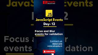 JavaScript Events Day 12  Focus and Blur events for validation [upl. by Berna557]