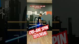 LIGHTSABER SPIN TUTORIAL OBIANI [upl. by Orman]