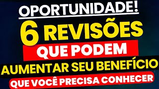 6 REVISÕES QUE VÃO AUMENTAR O VALOR DO SEU BENEFÍCIODO INSS QUE VOCÊ PRECISA CONHECER [upl. by Cassilda]