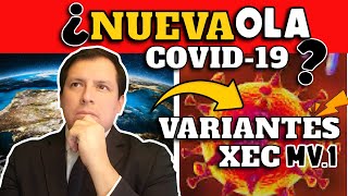 ALERTA EN MÉXICO  VARIANTES MV1 Y XEC AVANZAN [upl. by Itsud]