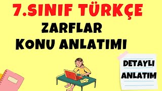 7Sınıf Türkçe  Zarflar Konu Anlatımı  Sözcük Türleri  Zarf Çeşitlerin Nelerdir [upl. by Zela]