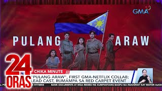 quotPulang Arawquot first GMANetflix collab lead cast rumampa sa red carpet event  24 Oras [upl. by Chloe]