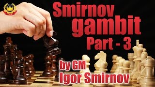 Smirnov Gambit Part3  Powerful Chess Opening Against the Sicilian Defense [upl. by Doretta]