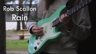 Rain  Rob Scallon Cover  One tone higher amp slowed version  Beautiful guitar melody [upl. by Gelasius]