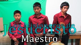 Los Misioneros de Jesucristo vol1  Maestro [upl. by Kulseth897]