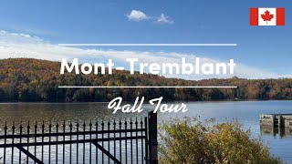 MontTremblant 2024 Fall Escape  Montreal to Scenic Autumn Adventure [upl. by Alyos]