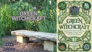 Green Witchcraft  Paige Vanderbeck book review [upl. by Anatsirhc]