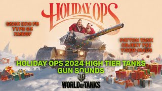 Remember  World of Tanks Holiday Ops 2024  High Tier Tanks Gun Sounds [upl. by Ronacin]