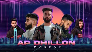 Ap Dhillon Mashup🔥  NEELESH  Ap DhillonGurinder Gill  2022 [upl. by Tertia]