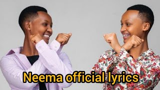 Neema lyrics by Dorcas amp Vestina [upl. by Eseneg772]