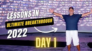 ULTIMATE BREAKTHROUGH 2022  Tony Robbins  3 Lessons I Learned  Day 1 [upl. by Ardnoid]