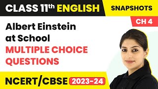 Snapshots Chapter 4  Albert Einstein at School MCQs  Class 11 English MCQs 20 Solved [upl. by Vashti]