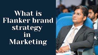 Flanker Brand in Marketing [upl. by Enenstein]