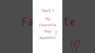 My Favorite SHIP Dynamics pt 1 art cute kawaii digitalart shorts [upl. by Halima62]