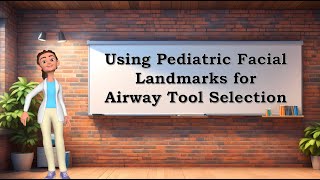 Using Pediatric Facial Landmarks for Emergency Airway Tools [upl. by Mahala]