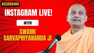 Swami Sarvapriyananda Ji Instagram LIVE Recording  Swami Sarvapriyananda lecture with QA [upl. by Ednutey249]