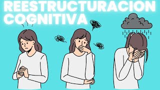 Qué es Reestructuración Cognitiva [upl. by La]