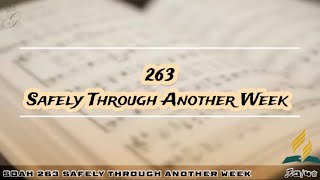 SDAH 263 Safely Through Another Week  SDA HYMNAL PHILIPPINE EDITION [upl. by Relyuc]