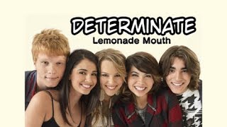 Lemonade Mouth  Determinate With Lyrics [upl. by Thia]