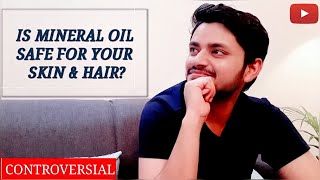 IS MINERAL OIL SAFE FOR YOUR SKIN amp HAIR [upl. by Ayifas77]