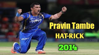 Pravin Tambes SHOCKING IPL Hat Trick in 2014 [upl. by Lissi]