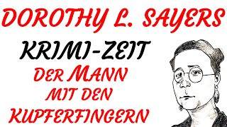 KRIMI Hörspiel  Dorothy Leigh Sayers  LORD PETER WIMSEY  DER MANN MIT DEN KUPFERFINGERN 1988 [upl. by Olnee]