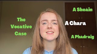 How to use the VOCATIVE CASE in IRISH 🤓 Tuiseal Gairmeach as Gaeilge [upl. by Nylyak]