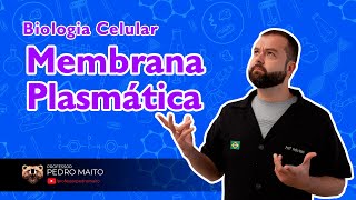 Estrutura da Membrana plasmática  Aula 03  Modulo I  Biologia Celular  Professor Pedro Maito [upl. by Mccafferty]