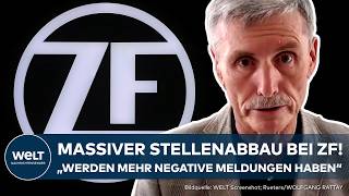 DEUTSCHLAND quotEin politisches Problemquot 14000 Stellen weg Autozulieferer ZF setzt den Rotstift an [upl. by Cahn]