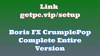 🔸Boris FX CrumplePop Complete🎳 HOW TO INSTALL 💻PCLAPTOP TUTORIAL 2024 no charge👻 [upl. by Lorianne]