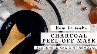 DIY Charcoal Peel Off Mask  Make your own at Home [upl. by Pooh855]