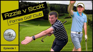 THE BEAR IS ON FIRE  Azzie V Scott  Episode 1  Forres Golf Club [upl. by Sloane]