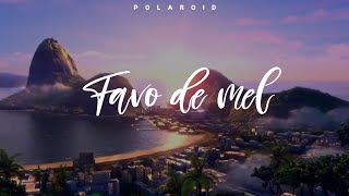 Favo de Mel  Rio Lyrics  Sub Eng [upl. by Lozano]