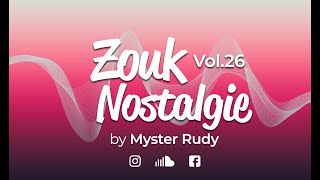 ZOUK NOSTALGIE 26 EDITION SENSUEL [upl. by Ayyn]