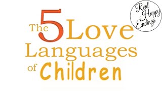 The 5 Love Languages of Children  Gary Chapman Ross Campbell Summary [upl. by Danais55]