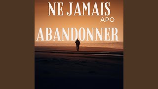 Ne Jamais Abandonner feat Lady serine [upl. by Nylirehs189]