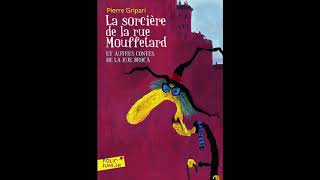 quotLa sorcière du placard aux balaisquot 3è et dernière partie de Pierre Gripari ed Gallimard [upl. by Ayat]