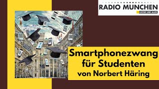 Smartphonezwang für Studenten  von Norbert Häring [upl. by Oludoet]