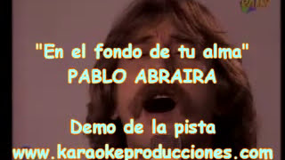 KARAOKE  Pablo Abraira  En el fondo de tu alma  DEMO PISTA INSTRUMENTAL [upl. by Giulia]