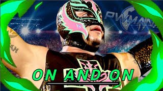 Rey Mysterio  quotOn and Onquot [upl. by Alberta]