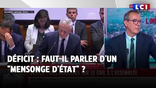 Déficit  fautil parler dun quotmensonge détatquot [upl. by Rap]